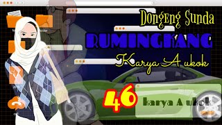 Dongeng Sunda RUMINGKANG par-46