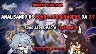 SKIPPAR NÃO É UMA OPÇÃO - Analisando anúncios da Live 2.7 - Honkai Star Rail