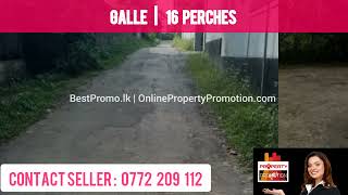 BNK182204: Land in Karapitiya | Galle | 16P | 0772 209 112