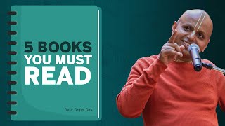 5 Books You Must Read! Gaur Gopal Das