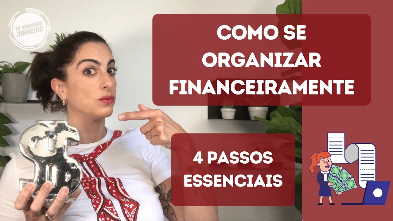 4 Passos Para ORGANIZAR Sua VIDA FINANCEIRA! - YouTube