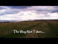 The Way Not Taken - Welcome!