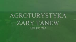 Agroturystyka Żary Tanew