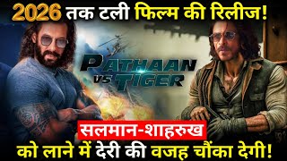 Salman Khan And Shah Rukh Khan's Tiger vs Pathaan DELAYED, Will Now Release In 2026? Know Here