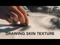 Drawing Realistic Skin Texture