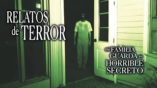 MI FAMILIA ENTERRÓ UN SECRETO POR 30 AÑOS | HISTORIA REAL DE TERROR