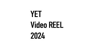 YET Video REEL 2024