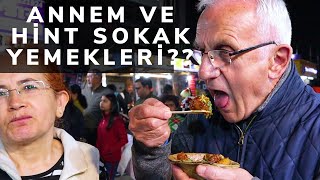 Annem ve babamın HİNT SOKAK YEMEKLERİ ile imtihanı !