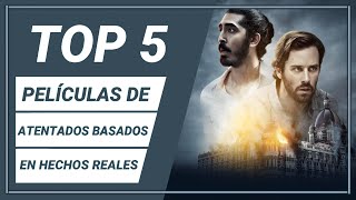 TOP 5 DE PELÍCULAS DE ATENTADOS BASADOS EN HECHOS REALES P.1