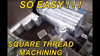 Square thread machining - Manual Lathe