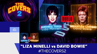 The Covers 2 / Duelo Liza Minelli vs David Bowie / Mega