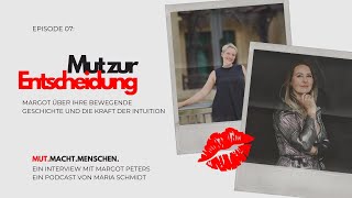 Mut zur Entscheidung: Margot über ihre bewegende Geschichte und die Kraft der Intuition