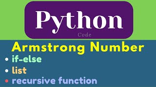Armstrong Number in Python | if-else statement | list | recursive function #learning #python