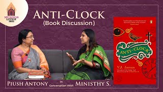 Anti Clock -  Book Discussion - Ministhy S. in conversation with Piush Antony