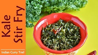 Kale Stir Fry | Kale Poriyal | Southindian Style Kale Stirfry