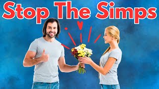 Simp Culture: 10 Signs You're Losing Your Self-Respect