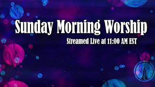 Sunday Worship | 2/9 at 11:00 AM EST