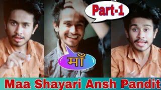 Maa Shayari Ansh Pandit Tik Tok | Shayari |#anshpandit Maa shayari | Maa TikTok Video| Miscellaneous