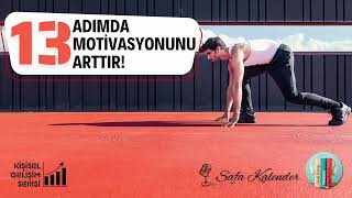 Motivasyonunu Artır! | 13 Adımlı Motivasyon Videosu