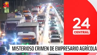 Misterioso crimen de empresario agrícola en la Ruta 5 | 24 Horas TVN Chile