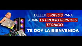 Cómo Abrir Tu Propio Servicio Técnico de Computadoras - Taller Completo