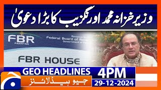 Finance Minister Muhammad Aurangzeb's big claim | Geo News 4 PM Headlines (29th Dec 24)