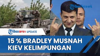 Ukraina KELIMPUNGAN, Kehilangan 15% Tank Bradley yang Dipasok AS, Rusia Buktikan Ketangguhan
