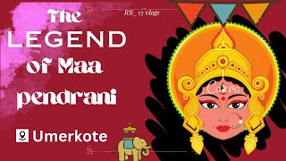 ||Pendrani yatra||Umerkote||The LEGEND of maa Pendrani||🙏