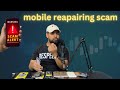 Beware of Mobile Repairing Scams: Don't Get Cheated!