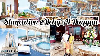 Staycation at Retaj Al Rayyan Hotel