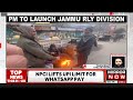 pm modi to inaugurate jammu railway division forces conduct mock drills showcase readiness watch