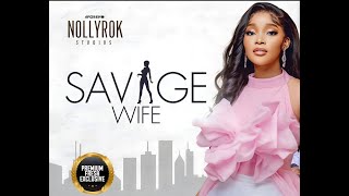 Savage Wife (Sandra Okunzuwa Toosweet Annan) - Nigerian Movies | Latest Nigerian Movie 2023