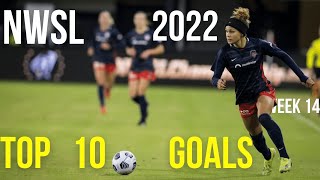 NWSL 2022 TOP 10 Goals of the Week | [Women’s Soccer Highlights ]