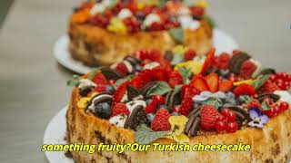 How to Make Delicious Turkish Cheesecake