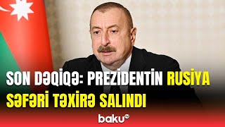 AZAL-ın təyyarəsi qəzaya düşdü | İlham Əliyevin Sankt-Peterburq səfəri təxirə salındı