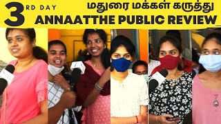 ANNAATTHE 3rd Day Public Review |Annathey Review | அண்ணாத்த| #AnnaattheDeepavali
