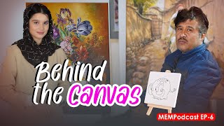 MEMpodcast EP6 Behind the canvas |Hassan ali hatif | دیدار با حسن علی هاتف #hazaragi #podcast