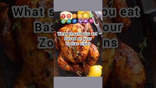 What should you eat based on your Zodiac signs ♈♉♊♋♌♍♎♏♐♑♒♓#shorts #zodiac #astrology