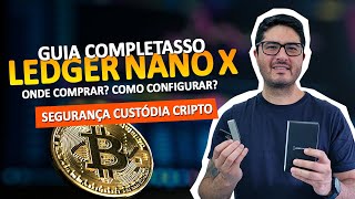 🔒 Ledger Nano X | Unboxing e GUIA COMPLETO da HARDWALLET | Atualizado 2023