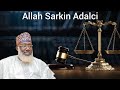 Allah Sarkin Adalci