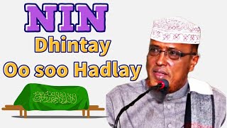 Nin Dhintay oo Soo HadLay  || Sheekh Maxamed Cumar Diri