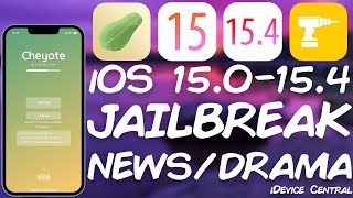 iOS 15.0 - 15.4 Jailbreak News: Cheyote Jailbreak, Recent Drama & LibHooker Tweaks Issue