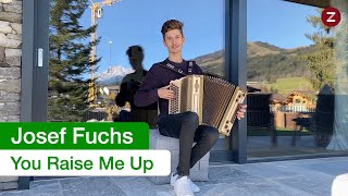 Josef Fuchs - You Raise Me Up