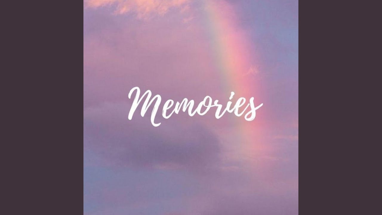 Memories - YouTube