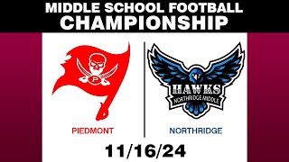 Middle School Football Championship: Piedmont vs Northridge