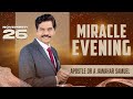 🅛🅘🅥🅔 | அற்புதத்தின் மாலை | 26th NOVEMBER 2024 | APOSTLE DR A JAWAHAR SAMUEL | BROTHER DANIEL JAWAHAR