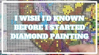 10 Things I Wish I'd Known Before I Started Diamond Painting