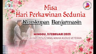 Misa Hari Perkawinan Sedunia  (9 Februari 2025 - 08.00 WITA)