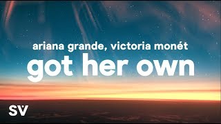 Ariana Grande,  Victoria Monét - Got Her Own (Lyrics)