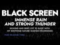 Heavy Rainstorm and Powerful Thunder Sounds for Sleeping | Black Screen Nature Sounds to Fall Asleep